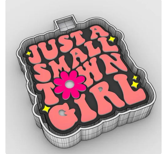 Just A Small Town Girl- Car Freshie Mold